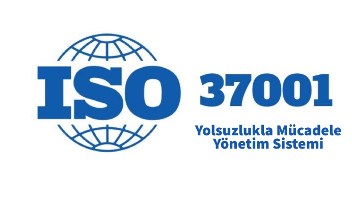 ISO 37001 - Yolsuzlukla Mücadele Yönetim Sistemi